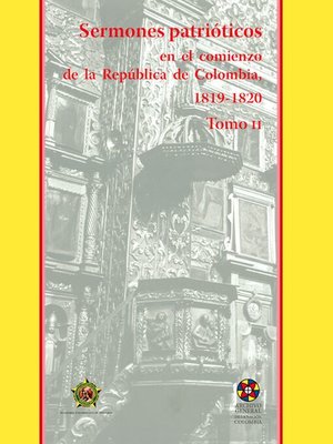 cover image of Sermones patrióticos en el comienzo de la República de Colombia, 1819-1821
